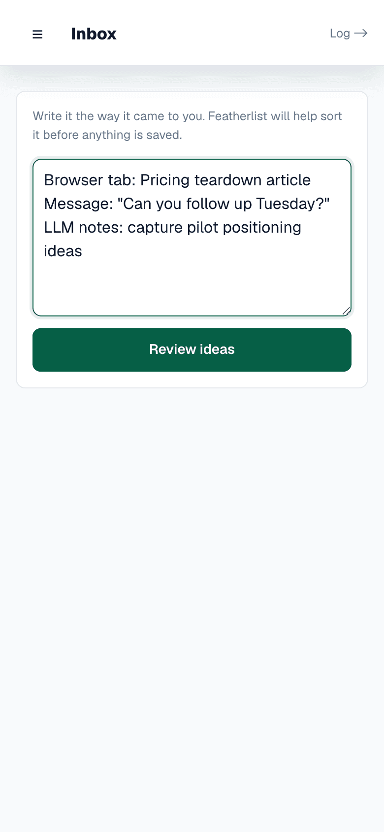 Featherlist inbox showing raw browser tab, message, and LLM notes before review